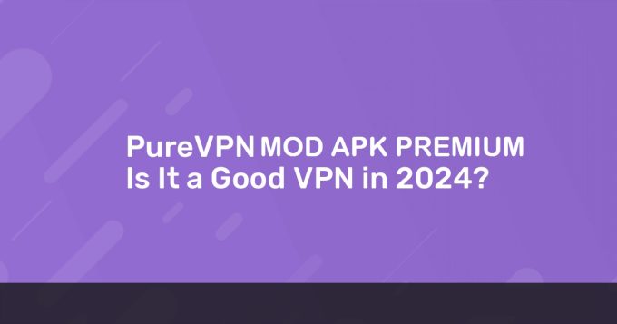 Pure VPN MOD APK 8.61.74 Premium Unlocked Download 2024