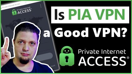 Is PIA VPN a Good VPN